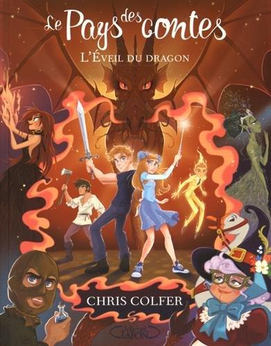 Le Pays des contes. Vol. 3. L'éveil du dragon