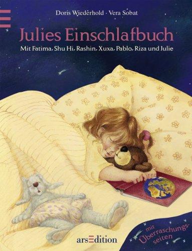 Julies Einschlafbuch: Eine nächtliche Reise zu den Kindern der Welt