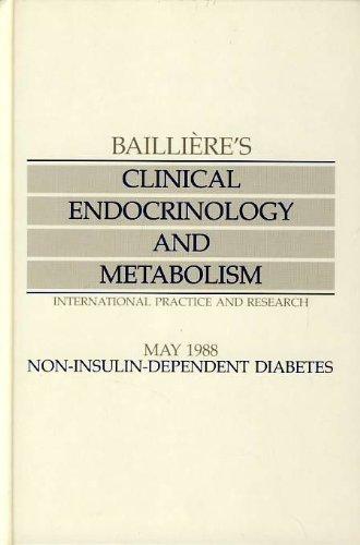 Non-Insulin-Dependent Diabetes (Bailliere's Clinical Endocrinology & Metabolism S.)