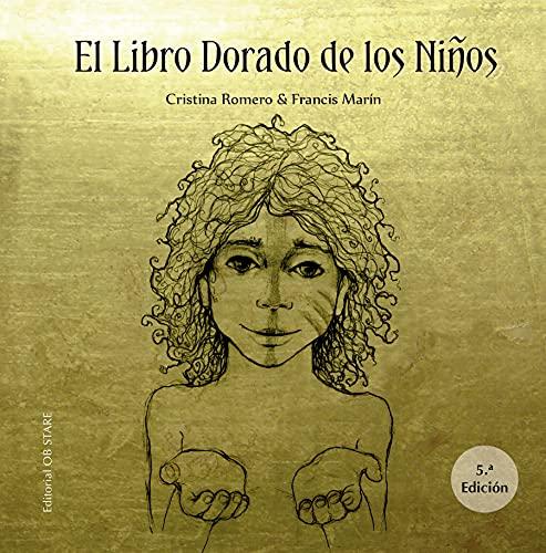 El libro dorado de los niños (N.E.): No Hay Poder Sin Amor (Letritas de Amor)