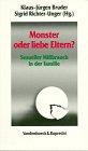 Monster oder liebe Eltern?