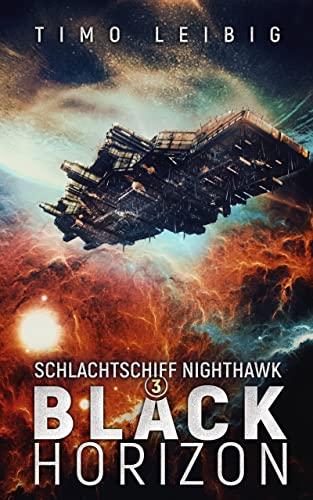 Schlachtschiff Nighthawk: Black Horizon (Band 3)