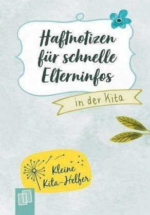 Kleine Kita-Helfer: Haftnotizen für schnelle Elterninfos in der Kita