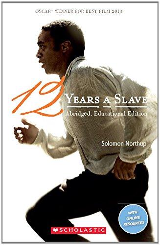 Twelve Years A Slave (Scholastic Readers)