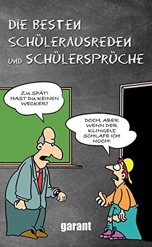 Die besten Schülerausreden und Schülersprüche