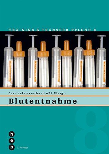 Blutentnahme: Training & Transfer Pflege - Heft 8