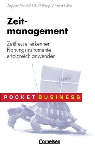 Pocket Business: Zeitmanagement. Zeitfresser erkennen, Planungsinstrumente erfolgreich anwenden