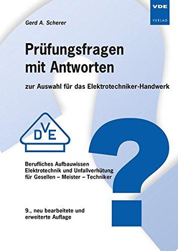 Prüfungsfragen mit Antworten zur Auswahl für das Elektrotechniker-Handwerk: Berufliches Aufbauwissen Elektrotechnik und Unfallverhütung für Gesellen - ... - Techniker für das Elektrotechniker-Handwerk