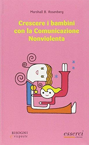 Crescere i bambini con la comunicazione nonviolenta