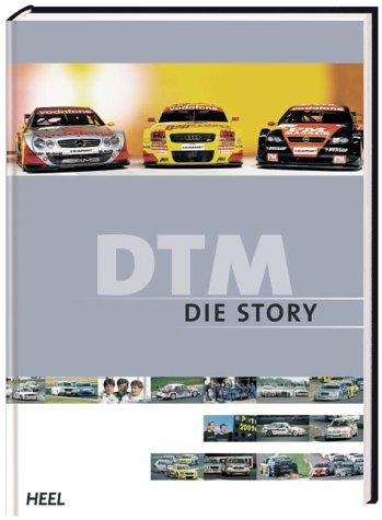 DTM - Die Story. Das offizielle Buch der DTM