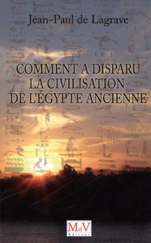 Comment a disparu la civilisation de l'Egypte ancienne ?