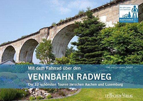 Mit dem Fahrrad über den Vennbahnradweg: Die 12 schönsten Touren zwischen Aachen und Luxemburg