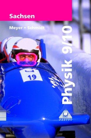 Physik, Ausgabe Sachsen, Lehrbuch für die Klasse 9/10, Mittelschule und Gymnasium