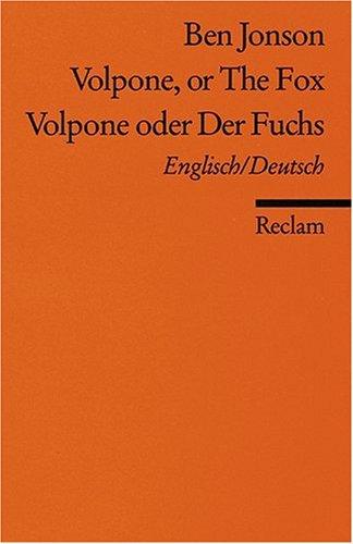 Volpone or The Fox /Volpone oder Der Fuchs: Engl. /Dt