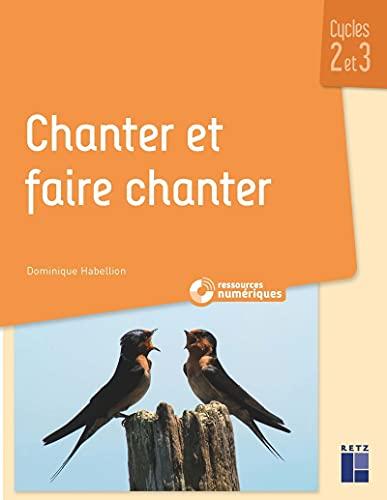 Chanter et faire chanter : cycles 2 et 3