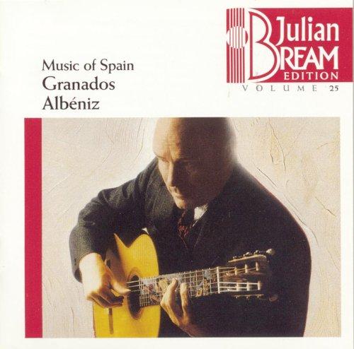 Julian Bream Edition Vol. 25 (Musik aus Spanien: Granados und Albeniz)