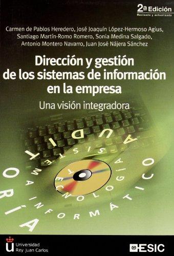 Dirección y gestión de los sistemas de información en la empresa : una visión integradora (Libros profesionales)