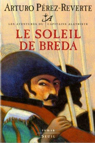 Les aventures du capitaine Alatriste. Vol. 3. Le soleil de Breda