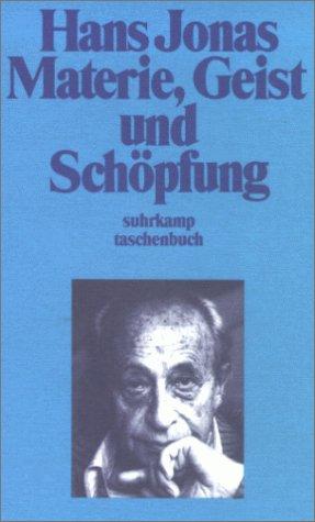 Materie, Geist und Schöpfung. Kosmologischer Befund und kosmogonische Vermutung.