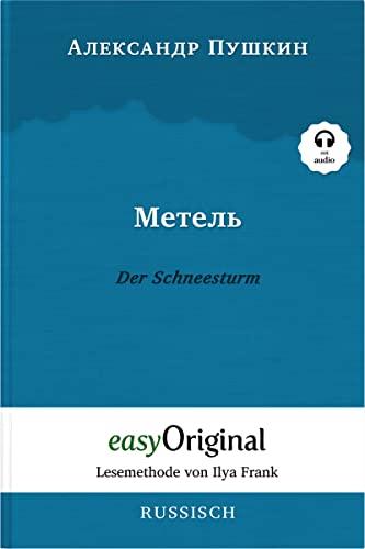 Metel’ / Der Schneesturm (mit Audio) - Lesemethode von Ilya Frank: Ungekürzte Originaltext: Lesemethode von Ilya Frank - Ungekürzter Originaltext - ... - Lesemethode von Ilya Frank)