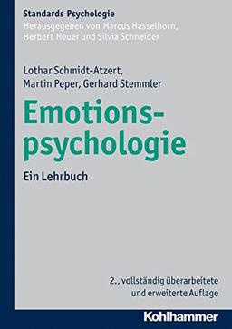 Emotionspsychologie: Ein Lehrbuch (Kohlhammer Standards Psychologie)