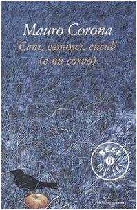 Cani, camosci, cuculi (e un corvo)