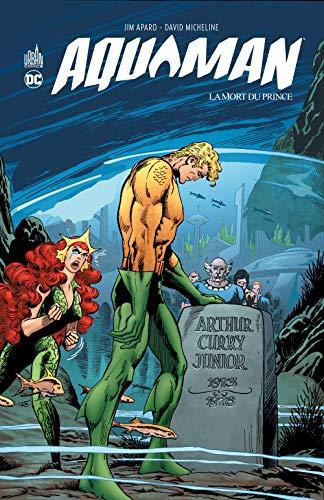 Aquaman. La mort du prince