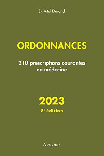 Ordonnances 2023 : 210 prescriptions courantes en médecine