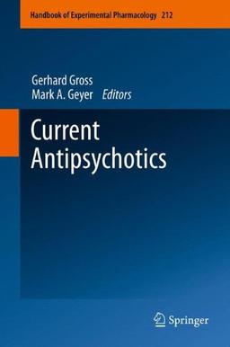 Current Antipsychotics (Handbook of Experimental Pharmacology)