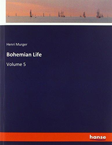 Bohemian Life: Volume 5