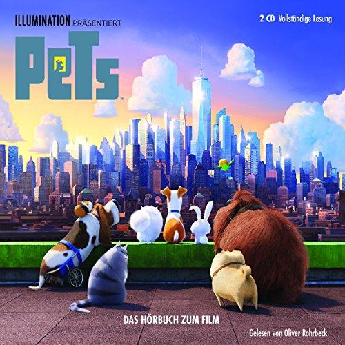 Pets: Das Original-Hörbuch zum Film (The Secret Life of Pets)