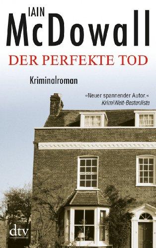 Der perfekte Tod: Kriminalroman