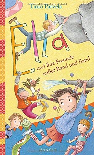 Ella und ihre Freunde außer Rand und Band