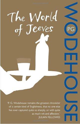 The World of Jeeves: A Jeeves and Wooster Omnibus