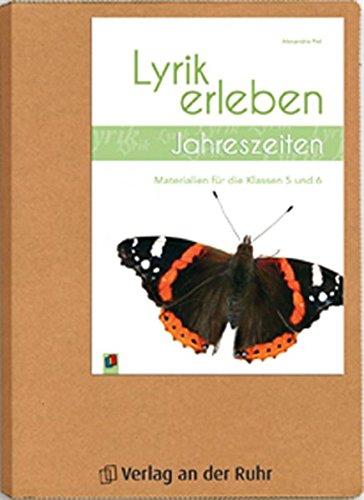 Jahreszeiten: Materialien für die Klassen 5 und 6 (Lyrik unterrichten)