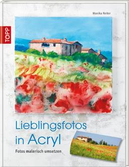 Lieblingsfotos in Acryl: Fotos malerisch umsetzen