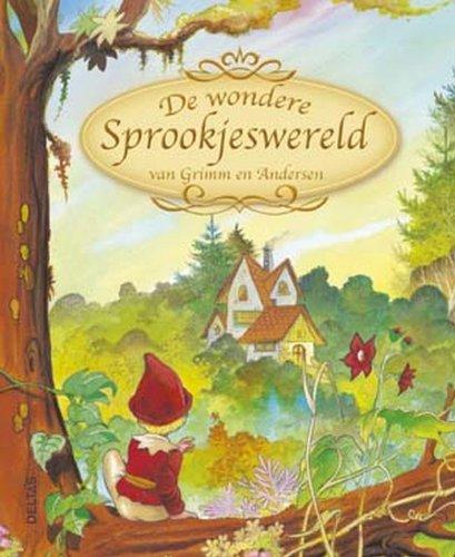 De Wondere Sprookjeswereld van Grimm en Andersen