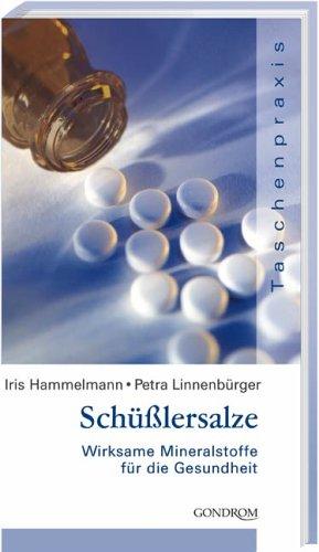 Schüßlersalze. Wirksame Mineralstoffe für die Gesundheit