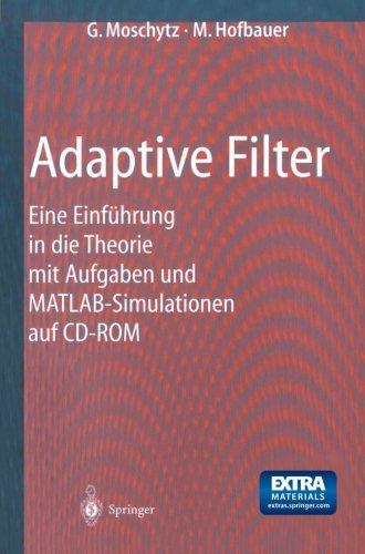 Adaptive Filter: Eine Einführung in die Theorie