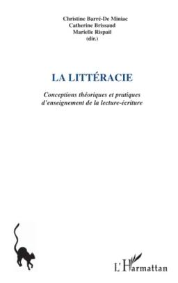 La littéracie : conceptions théoriques et pratiques d'enseignement de la lecture-écriture