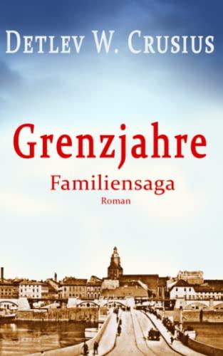 Grenzjahre: Familiensaga