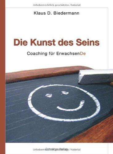 Die Kunst des Seins: Coaching für ErwachsenDe