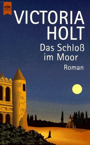 Das Schloß im Moor. Roman.