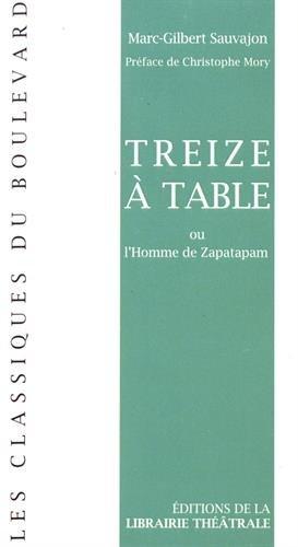 Treize à table ou L'homme de Zapatapam