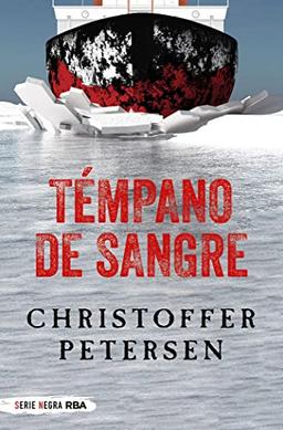 Témpano de sangre (Serie Negra)