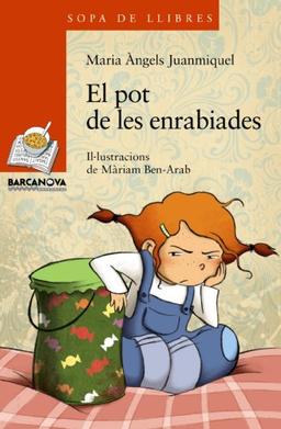 El pot de les enrabiades (Llibres infantils i juvenils - Sopa de llibres. Sèrie taronja)