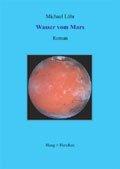 Wasser vom Mars: Roman