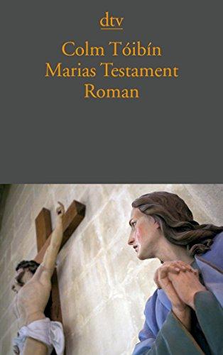 Marias Testament: Roman (dtv Literatur)