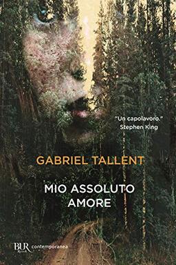 Gabriel Tallent - Mio Assoluto Amore (1 BOOKS)