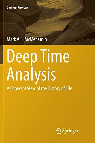 Deep Time Analysis: A Coherent View of the History of Life (Springer Geology)